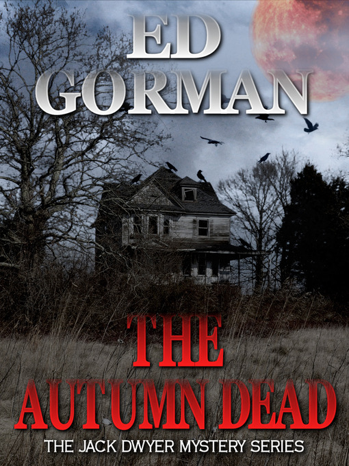 Title details for The Autumn Dead by Ed Gorman - Available